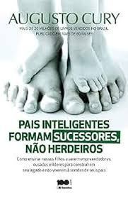 Pais Inteligentes Formam Sucessores: Por Que Notas Altas Não Garantem o Futuro Sem Habilidades Emocionais?